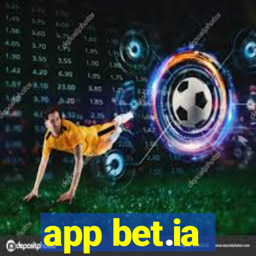 app bet.ia